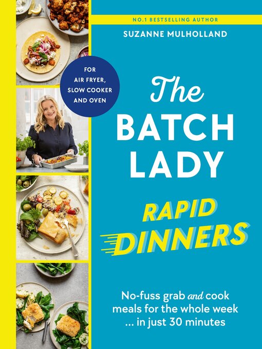 Title details for The Batch Lady Rapid Dinners by Suzanne Mulholland - Wait list
